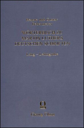 Wörterbuch zu Martin Luthers deutschen Schriften Lang – Lehmgrube von Bebermeyer,  Gustav, Bebermeyer,  Renate