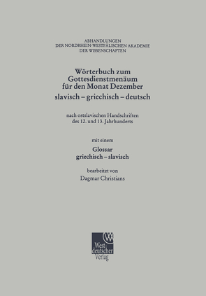 Wörterbuch zum Gottesdienstmenäum für den Monat Dezember slavisch – griechisch – deutsch von Christians,  Dagmar