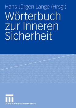 Wörterbuch zur Inneren Sicherheit von Gasch,  Matthias, Lange,  Hans-Jürgen