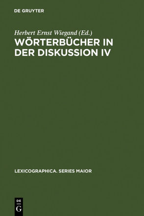 Wörterbücher in der Diskussion IV von Wiegand,  Herbert Ernst