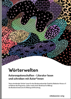 Wörterwelten (Jahrgang 2021) von Bundesverband der Friedrich-Bödecker-Kreise e.V. (Hg.)