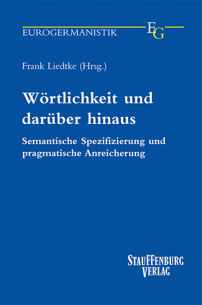 Wörtlichkeit und darüber hinaus von Liedtke,  Frank