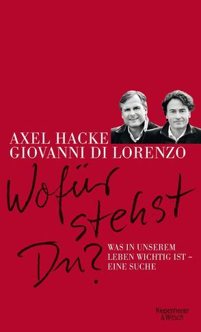 Wofür stehst du? von di Lorenzo,  Giovanni, Hacke,  Axel