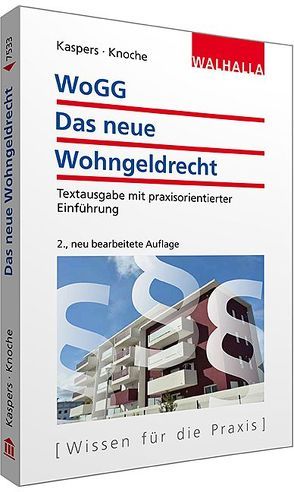 WoGG – Das neue Wohngeldrecht von Kaspers,  Uwe, Knoche,  Thomas