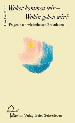 Woher kommen wir – wohin gehen wir? von Gut,  Taja, Lindholm,  Dan