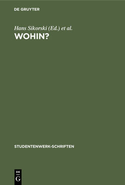 Wohin? von Deutsches Studentenwerk, Sikorski,  Hans