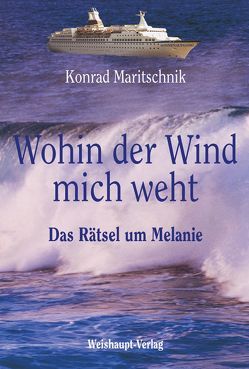 Wohin der Wind mich weht… von Maritschnik,  Konrad