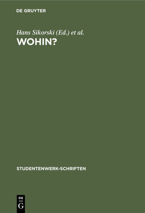 Wohin? von Deutschen Studentenwerk e. V., Sikorski,  Hans