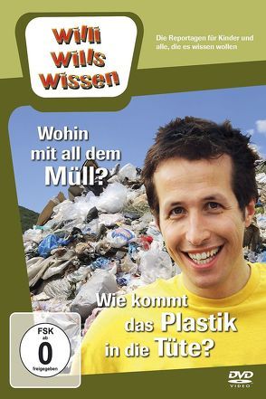 Wohin mit all dem Müll? / Wie kommt das Plastik in die Tüte? von Rebel,  Matthias, Toerkell,  Armin, Weitzel,  Willi