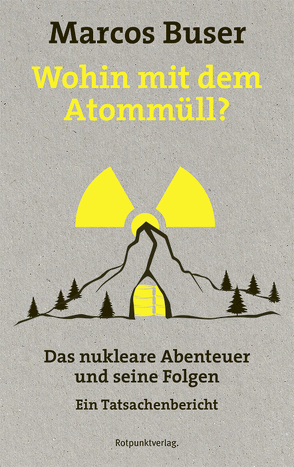 Wohin mit dem Atommüll? von Buser,  Marcos
