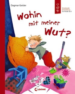 Wohin mit meiner Wut? von Geisler,  Dagmar