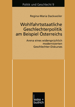 Wohlfahrtsstaatliche Geschlechterpolitik am Beispiel Österreichs von Dackweiler,  Regina