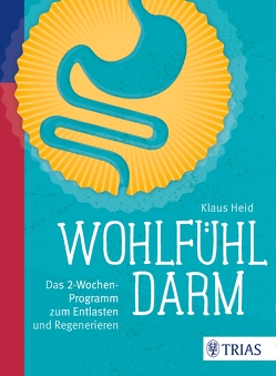 Wohlfühl-Darm von Heid,  Klaus