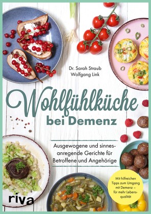Wohlfühlküche bei Demenz von Link,  Wolfgang, Straub,  Sarah