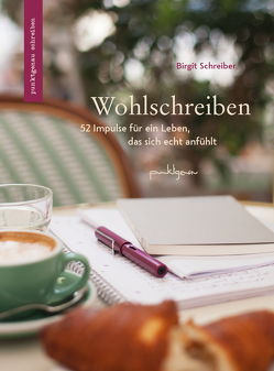Wohlschreiben von Schreiber,  Birgit