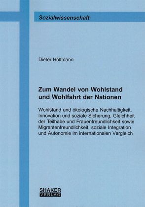 Zum Wandel von Wohlstand und Wohlfahrt der Nationen von Holtmann,  Dieter