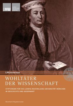 Wohltäter der Wissenschaft von Heydenreuter,  Reinhard, Mülke,  Christoph