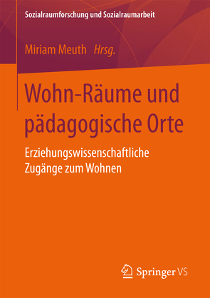 Wohn-Räume und pädagogische Orte von Meuth,  Miriam