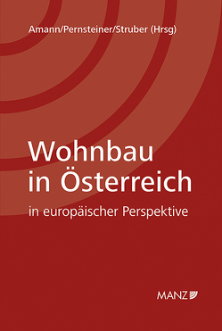 Wohnbau in Österreich von Amann,  Wolfgang, Pernsteiner,  Herwig, Struber,  Christian