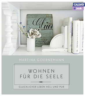 Wohnen für die Seele – eBook von Folkmann,  Sonia, Goernemann,  Martina