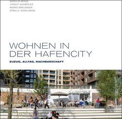 Wohnen in der HafenCity von Breckner,  Ingrid, González,  Toralf, Menzl,  Marcus, Vogelsang,  Sybille