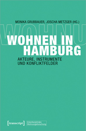 Wohnen in Hamburg von Grubbauer,  Monika, Metzger,  Joscha
