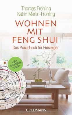 Wohnen mit Feng Shui von Fröhling,  Thomas, Martin-Fröhling,  Katrin