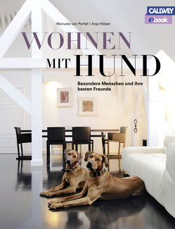 Wohnen mit Hund – eBook von Hoelper,  Anja, von Perfall,  Manuela