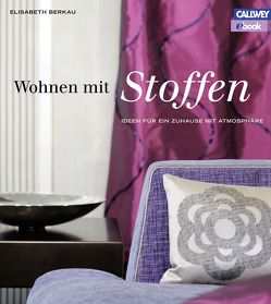 Wohnen mit Stoffen – eBook von Berkau,  Elisabeth