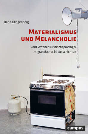 Materialismus und Melancholie von Klingenberg,  Darja