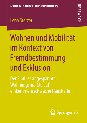 Wohnen und Mobilität im Kontext von Fremdbestimmung und Exklusion von Sterzer,  Lena