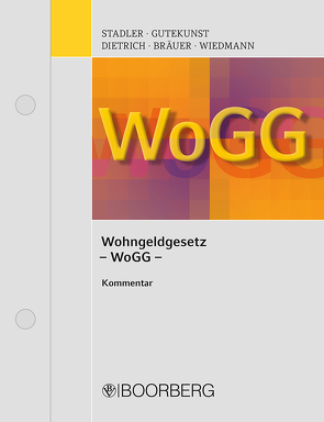 Wohngeldgesetz von Bräuer,  Britta, Dietrich,  Christian, Gutekunst,  Dieter, Stadler,  Otto, Wiedmann,  Marcus