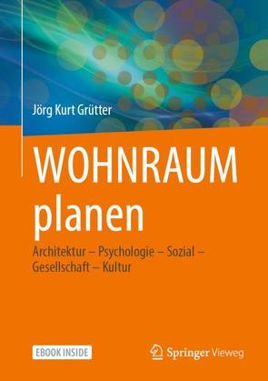 WOHNRAUM planen von Grütter,  Jörg Kurt