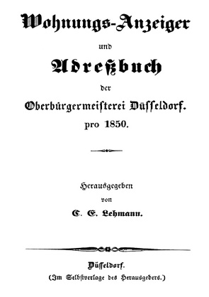 Wohnungs-Anzeiger und Adreßbuch der Oberbürgermeisterei Düsseldorf pro 1850 von Lampenscherf,  Ralph, Lehmann,  C. E.