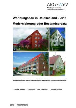 Wohnungsbau in Deutschland 2011 – Modernisierung oder Bestandsersatz von Gniechwitz,  Timo, Holz,  Astrid, Schulze,  Thorsten, Walberg,  Dietmar