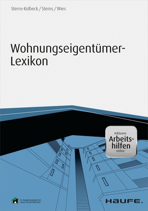 Wohnungseigentümer-Lexikon – inklusive Arbeitshilfen online von Sterns,  Detlef, Sterns-Kolbeck,  Melanie, Wies,  Florian