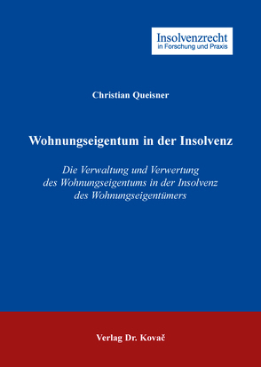 Wohnungseigentum in der Insolvenz von Queisner,  Christian