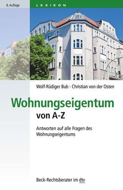 Wohnungseigentum von A-Z von Bordt,  Franziska, Bub,  Wolf-Rüdiger, Schwarz,  Marco J.