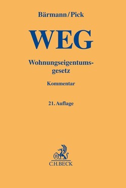 Wohnungseigentumsgesetz von Baer,  Ron, Bärmann,  Johannes, Dötsch,  Wolfgang, Emmerich,  Jost, Pick,  Eckhart