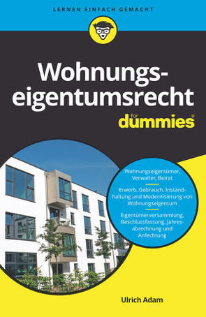 Wohnungseigentumsrecht für Dummies von Adam,  Ulrich
