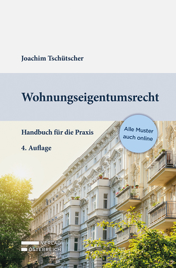 Wohnungseigentumsrecht von Tschütscher,  Joachim
