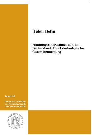 Wohnungseinbruchdiebstahl in Deutschland von Behn,  Helen