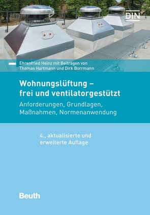 Wohnungslüftung – frei und ventilatorgestützt von Borrmann,  Dirk, Hartmann,  Thomas, Heinz,  Ehrenfried