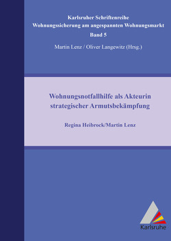 Wohnungsnotfallhilfe als Akteurin strategischer Armutsbekämpfung von Lenz,  Martin