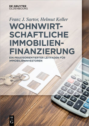 Wohnwirtschaftliche Immobilienfinanzierung von Keller,  Helmut, Sartor,  Franz J.