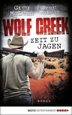 Wolf Creek – Zeit zu jagen von Czech,  Winfried, McBean,  Brett, McLean,  Greg