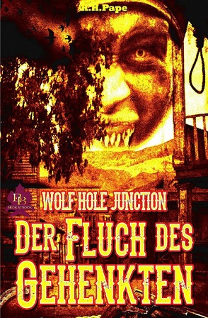 WOLF HOLE JUNCTION von Pape,  Ralph