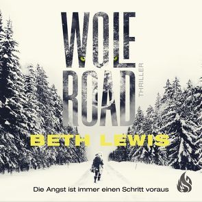 Wolf Road – Die Angst ist immer einen Schritt voraus von Fricke,  Kerstin, Landa,  Leonie, Lewis,  Beth