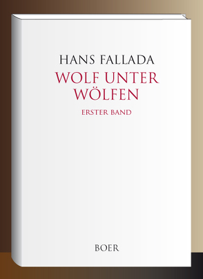 Wolf unter Wölfen Band 1 von Fallada,  Hans