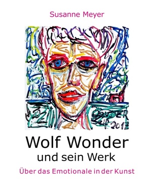 Wolf Wonder und sein Werk von Meyer,  Susanne
